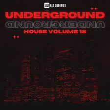 VA - Underground House, Vol. 18 on LW Recordings