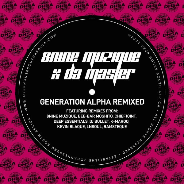 8nine Muzique & Da Master - Generation Alpha Remixed on Deep House South Africa Records