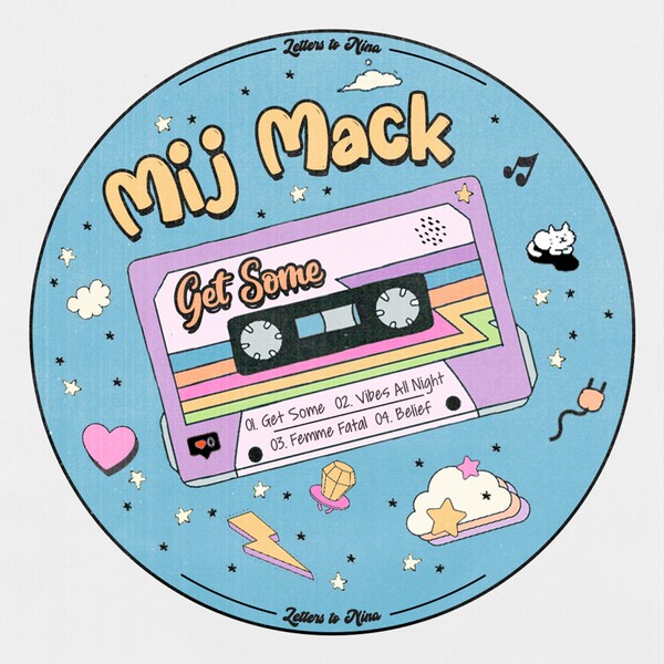 Mij Mack - Get Some