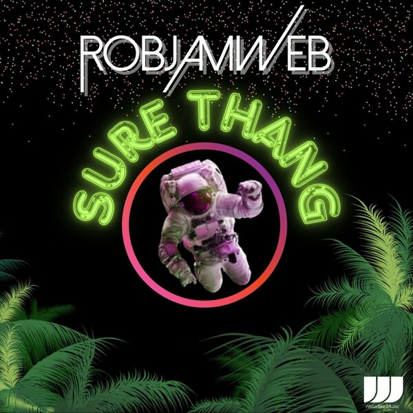 RobJamWeb - Sure Thang
