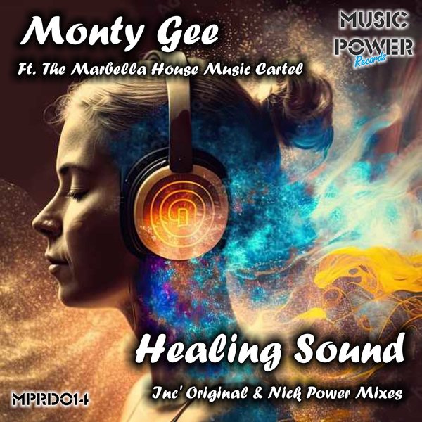 Monty Gee feat. The Marbella House Music Cartel - Healing Sound on Music Power Records