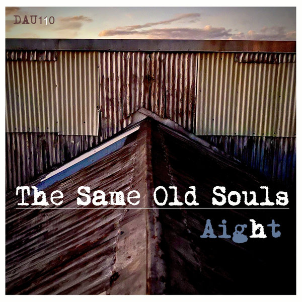 Same Old Souls - Aight