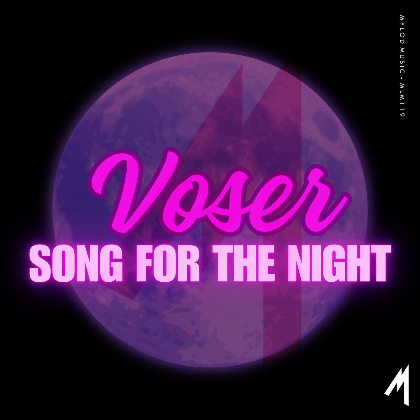 Voser - Song For The Night on Mylod Music