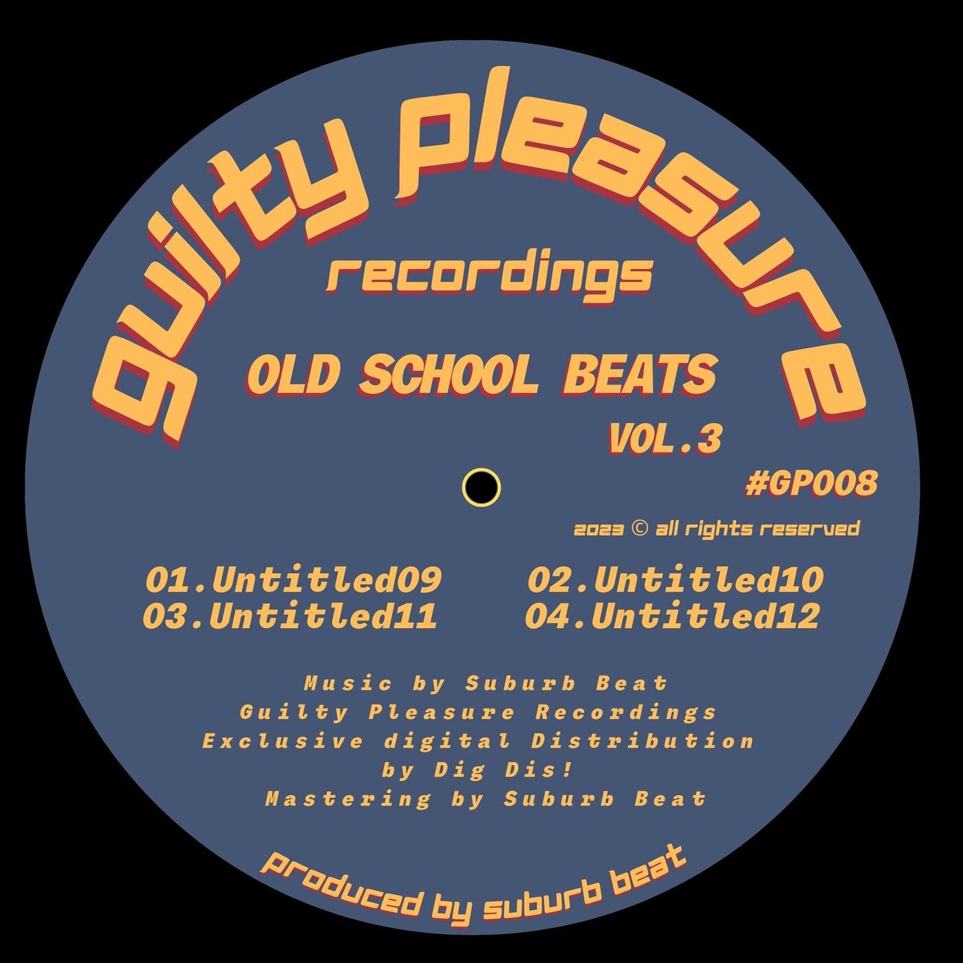 Suburb Beat - Old School Beats, Vol. 3 on Guilty Pleasure Recordings