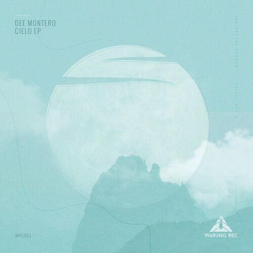 Dee Montero - Cielo EP on Warung Recordings