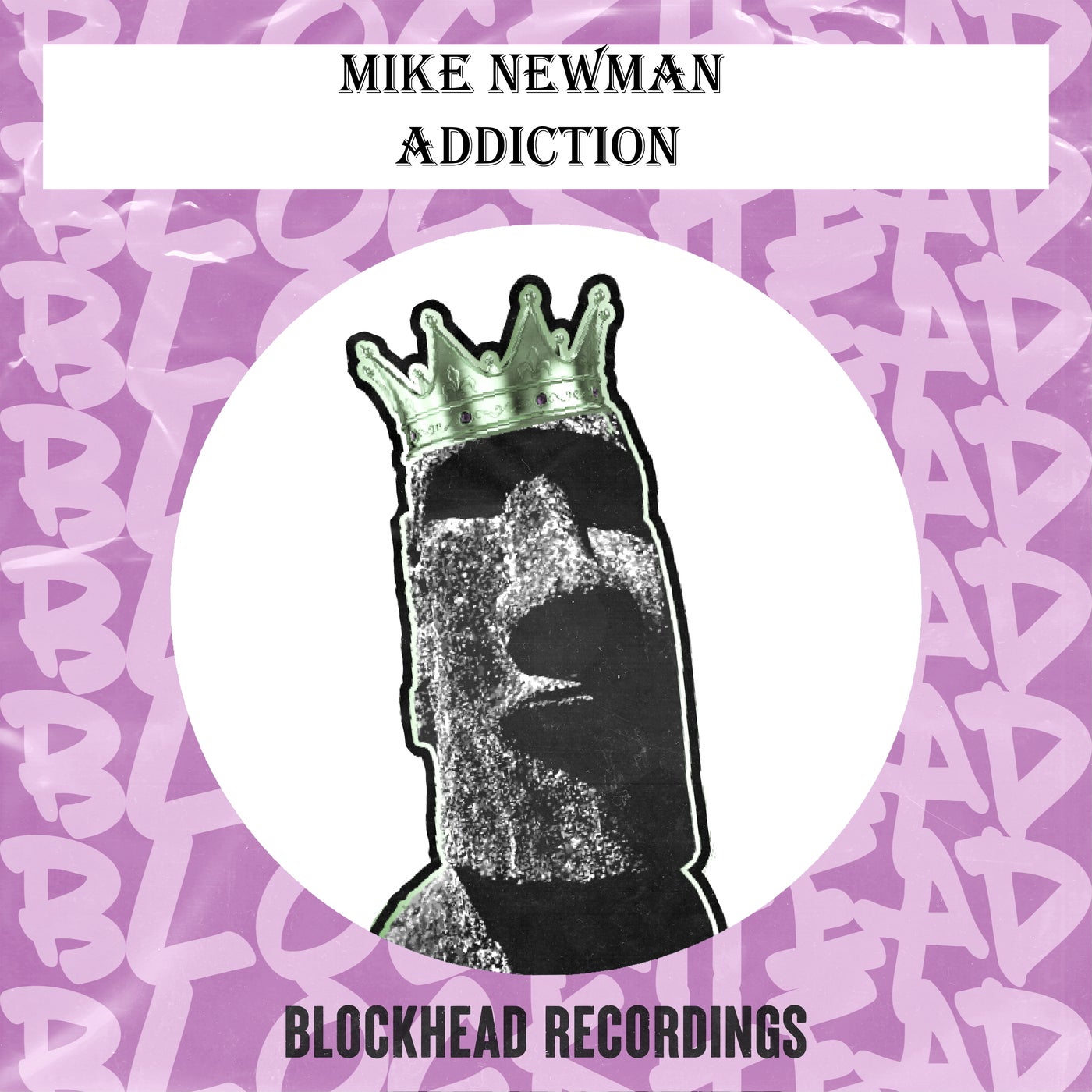 Mike Newman - Addiction on Blockhead Recordings