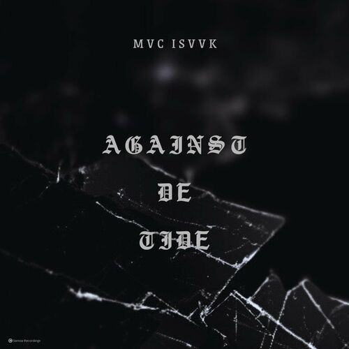 Mvc Isvvk - Against De Tide on Samoa Recordings