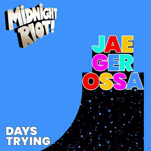 Jaegerossa - Days Trying on Midnight Riot