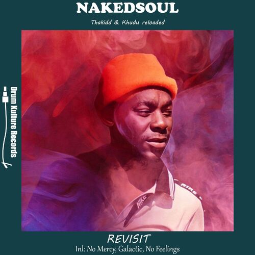 NakedSoul - Revisit on Drum Kulture Records