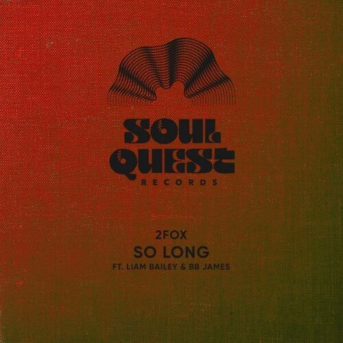 2fox - So Long on Soul Quest Records