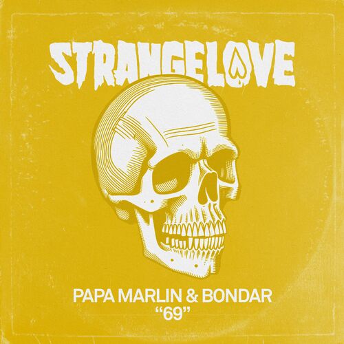 Papa Marlin - 69 on Strangelove