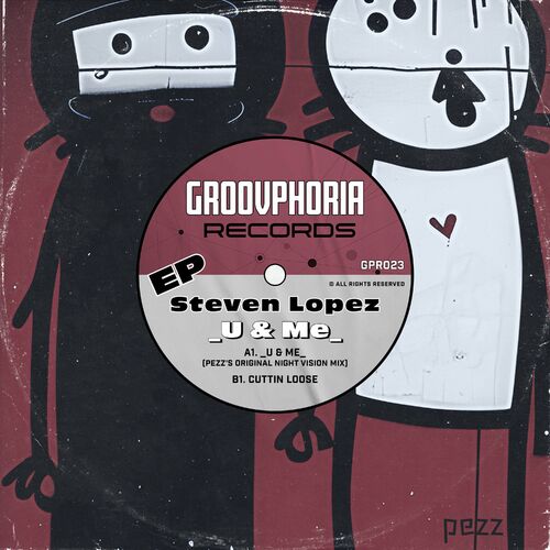 Steven Lopez - _U & Me_ on Groovphoria Records