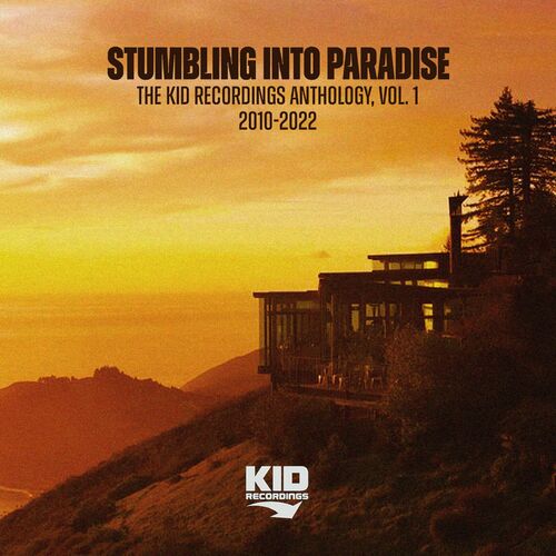 Various Artists - Stumbling Into Paradise: The KID Recordings Anthology, Vol. I (2010-2022) on KID Recordings