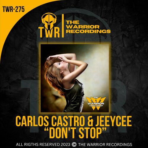 Carlos Castro - Don't Stop on The Warrior Recordings