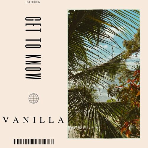 Get To Know - Vanilla on Future Sound of Then