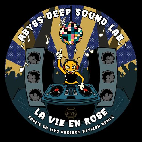 Abyss Deep Sound Lab - La Vie En Rose (That's So MVC Project Stylish Remix) on Hive Label