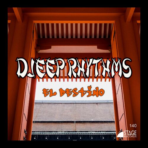 Djeep Rhythms - El Destino on Stage Records