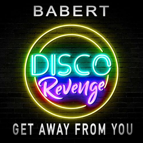 Babert - Get Away from You on Disco Revenge