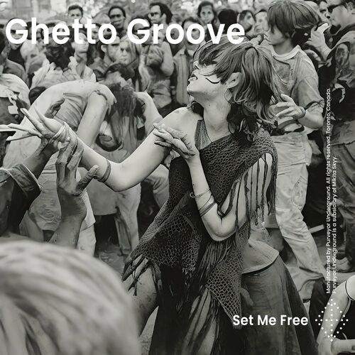 Ghetto Groove - Set Me Free on Purveyor Underground