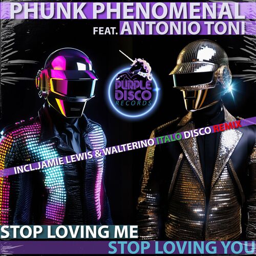Phunk Phenomenal - Stop Loving Me, Stop Loving You on Purple Disco Records
