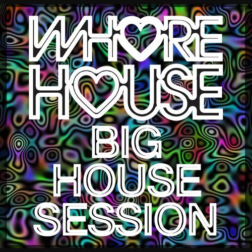 Whore House Big House Session image cover