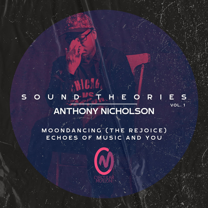 Anthony Nicholson - Sound Theories Vol.1
