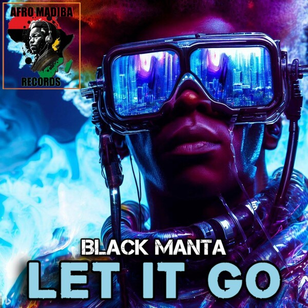 Black Manta - Let It Go