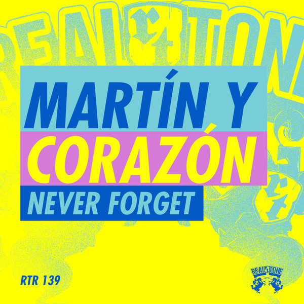 Martín Y Corazón - Never Forget