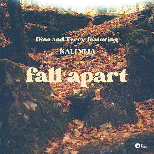 Dino And Terry, Kali Mija - Fall Apart