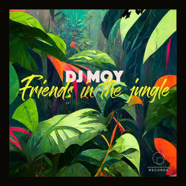 DJ Moy - Friends In The Jungle