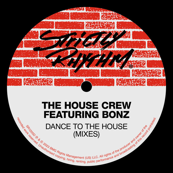 The House Crew, Bonz - Dance To The House (feat. Bonz)