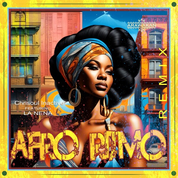 La Nena, Chrisoul Inactive - Afro Ritmo REMIX