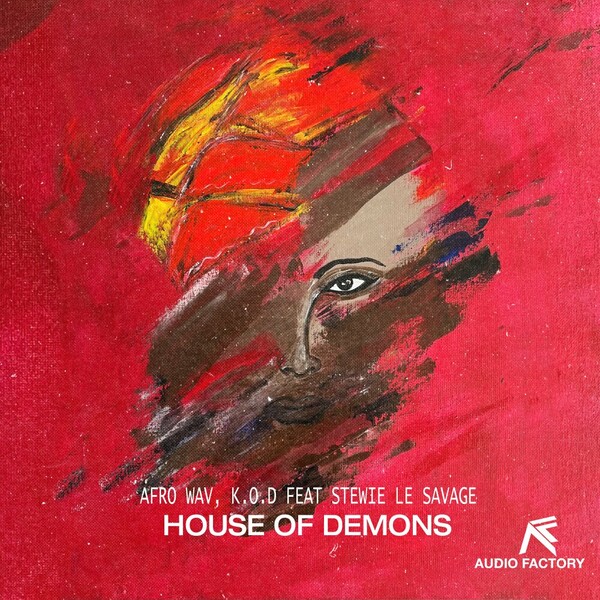 Afro Wav, K.O.D, Stewie Le Savage - House Of Demons