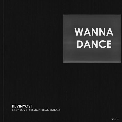 Kevin Yost - Wanna Dance