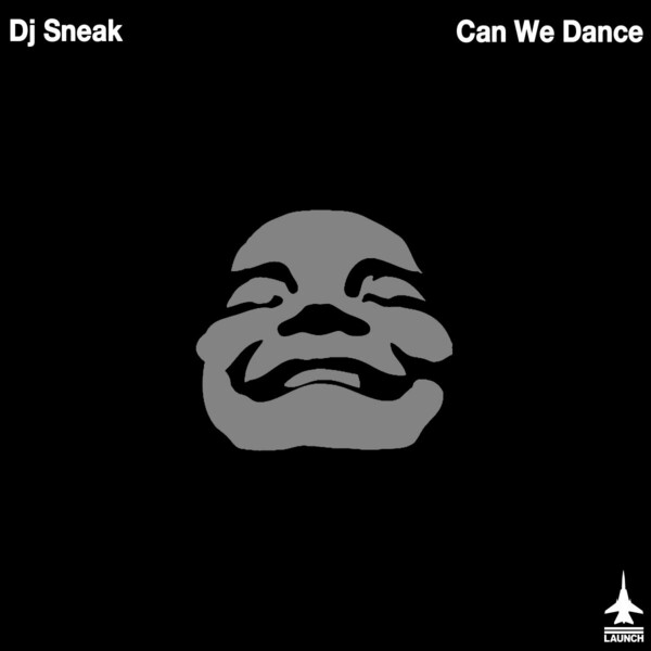 DJ Sneak - Can We Dance