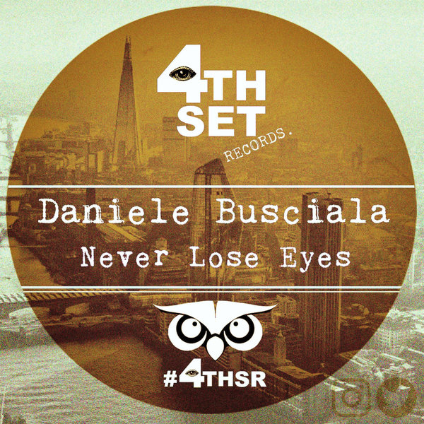 Daniele Busciala - Never Lose Eyes