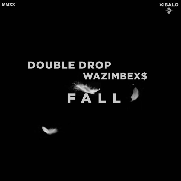 Double Drop, WAZIMBEX$ - Fall