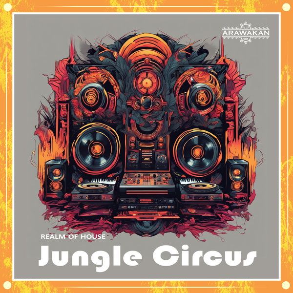 Realm of House - Jungle Circus