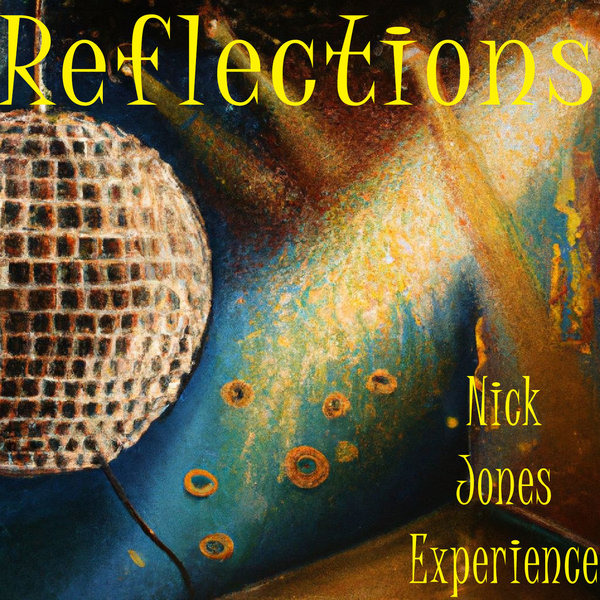 Nick Jones Experience - Reflections