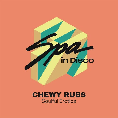 Chewy Rubs - Soulful Erotica