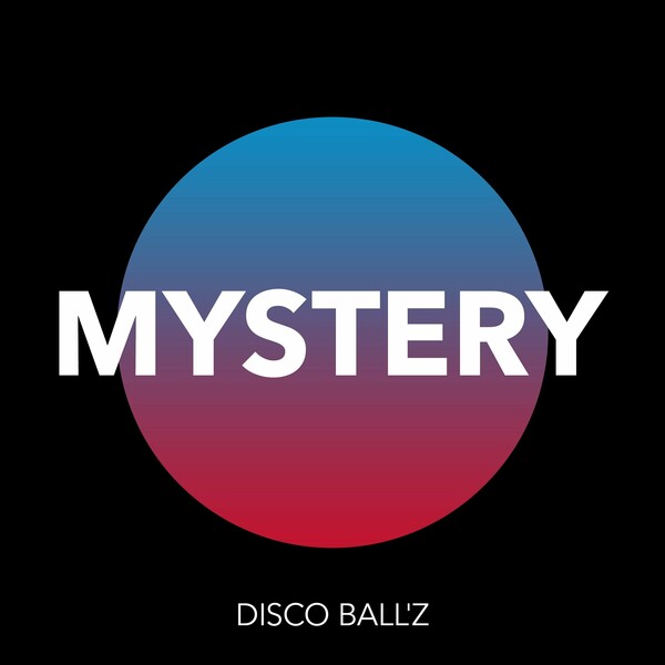 Disco Ball'z - Mystery