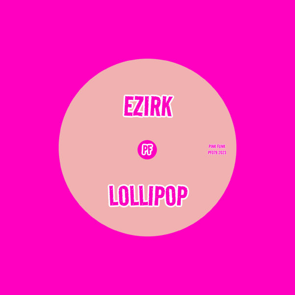 Ezirk - Lollipop