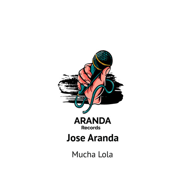 Jose Aranda - Mucha Lola