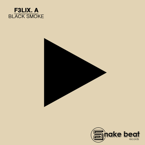 F3LIX A. - Black Smoke