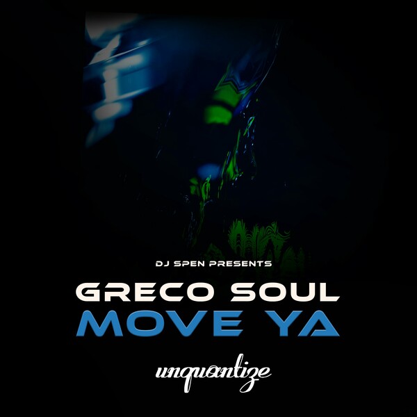Greco Soul - Move Ya