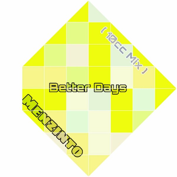 Menzinto - Better Days - 10cc Mix