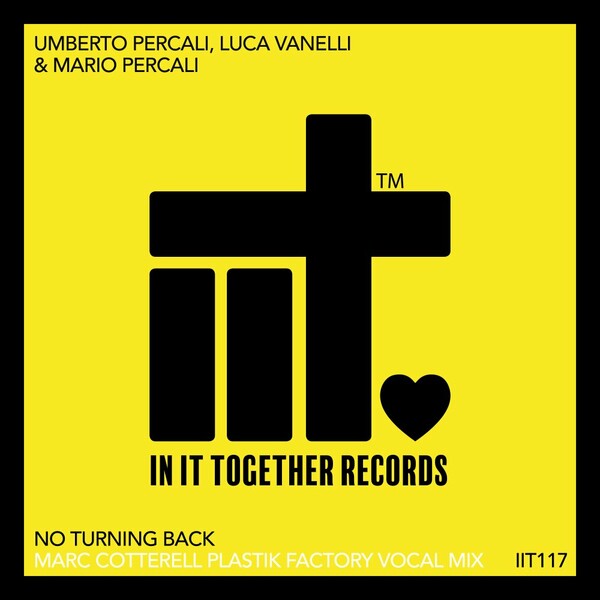 Mario Percali, Luca Vanelli, Umberto Percali - No Turning Back Remix