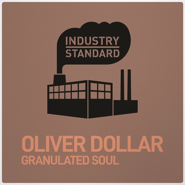 Oliver $ - Granulated Soul