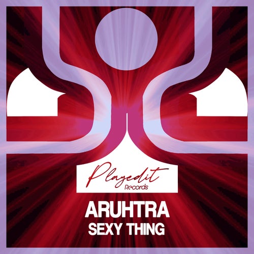 Aruhtra - Sexy Thing