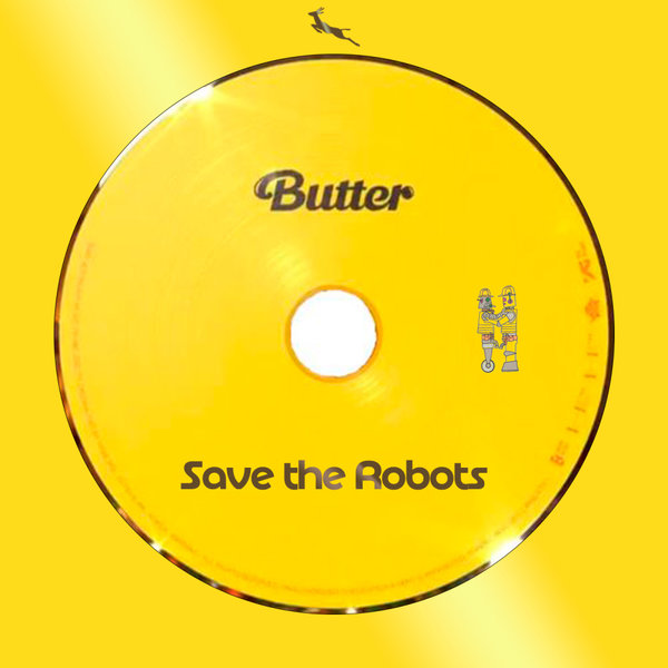 Save The Robots - Butter